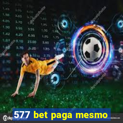 577 bet paga mesmo